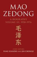 Mao Zedong Volume 3 1958-1976