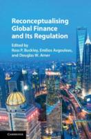 Reconceptualising Global Finance and Its Regulation