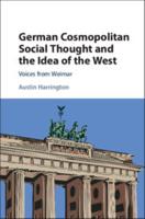 German Cosmopolitan Social Thought and the Idea of the West