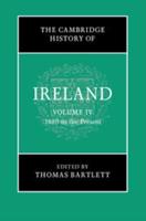 The Cambridge History of Ireland. Volume 4 1880 to the Present