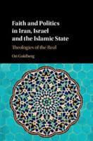 Faith and Politics in Iran, Israel, and Islamic State