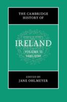 The Cambridge History of Ireland. Volume 2 1550-1730