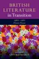 British Literature in Transition, 1960-1980
