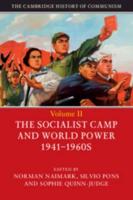 The Cambridge History of Communism. Volume II The Socialist Camp and World Power 1941-1960S