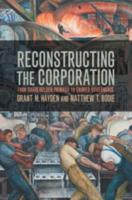 Reconstructing the Corporation