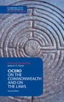 Cicero: On the Commonwealth and On the Laws