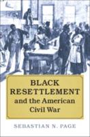 Black Resettlement and the American Civil War
