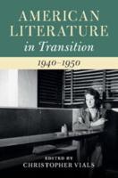 American Literature in Transition, 1940-1950