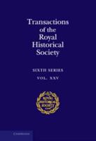 Transactions of the Royal Historical Society. 25