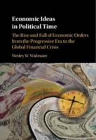 Economic Ideas in Political Time