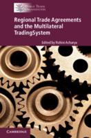 Regional Trade Agreements and the Multilateral Trading System