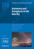 Astrometry and Astrophysics in the Gaia Sky