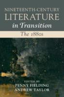 Nineteenth-Century Literature in Transition. The 1880S