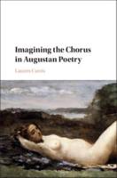 Imagining the Chorus in Augustan Poetry