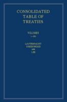 International Law Reports. Volumes 1-160 Consolidated Table of Treaties