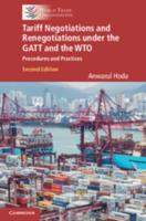 Tariff Negotiations and Renegotiations Under the GATT and the WTO