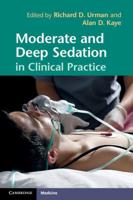 Moderate and Deep Sedation in Clinical Practice