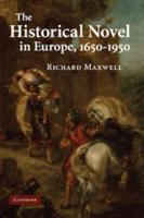 The Historical Novel in Europe, 1650 1950