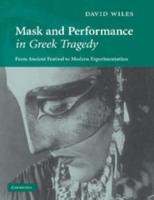 Mask and Performance in Greek Tragedy