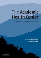 The Academic Health Center: Leadership and Performance