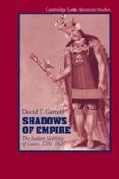 Shadows of Empire: The Indian Nobility of Cusco, 1750 1825