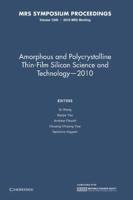 Amorphous and Polycrystalline Thin-Film Silicon Science and Technology — 2010: Volume 1245