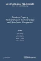 Structure-Property Relationships in Biomineralized and Biomimetic Composites: Volume 1187