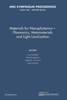 Materials for Nanophotonics — Plasmonics, Metamaterials and Light Localization: Volume 1182