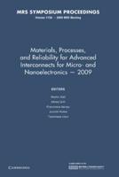 Materials, Processes and Reliability for Advanced Interconnects for Micro- And Nanoelectronics — 2009: Volume 1156