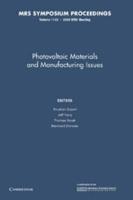 Photovoltaic Materials and Manufacturing Issues: Volume 1123