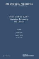 Silicon Carbide 2008 — Materials, Processing and Devices: Volume 1069