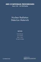 Nuclear Radiation Detection Materials: Volume 1038