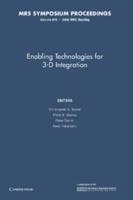 Enabling Technologies for 3-D Integration: Volume 970