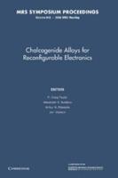 Chalcogenide Alloys for Reconfigurable Electronics: Volume 918