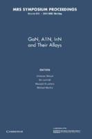 GaN, AIN, InN and Their Alloys: Volume 831