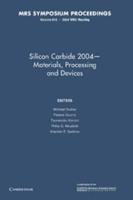 Silicon Carbide 2004 — Materials, Processing and Devices: Volume 815