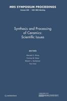 Synthesis and Processing of Ceramics:: Volume 249
