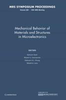 Mechanical Behavior of Materials and Structures in Microelectronics: Volume 226