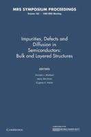 Impurities, Defects and Diffusion in Semiconductors: Bulk and Layered Structures: Volume 163