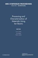 Processing and Characterization of Materials Using Ion Beams: Volume 128