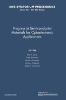 Progress in Semiconductor Materials for Optoelectronic Applications: Volume 692