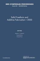Solid Freeform and Additive Fabrication - 2000: Volume 625