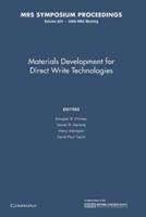 Materials Development for Direct Write Technologies: Volume 624