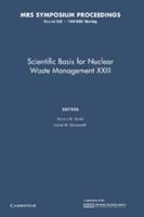 Scientific Basis for Nuclear Waste Management XXIII: Volume 608