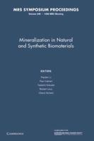 Mineralization in Natural and Synthetic Biomaterials: Volume 599