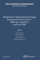 Materials for Electrochemical Energy Storage and Conversion II—Batteries, Capacitors and Fuel Cells: Volume 496