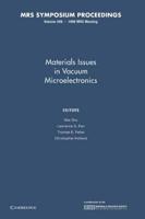 Materials Issues in Vacuum Microelectronics: Volume 509