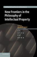 New Frontiers in the Philosophy of Intellectual             Property