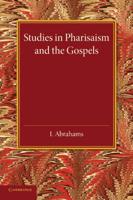 Studies in Pharisaism and the Gospels: Volume 1