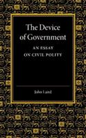 The Device of Government: An Essay on Civil Polity